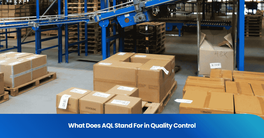 What Does AQL Stand For in Quality Control
